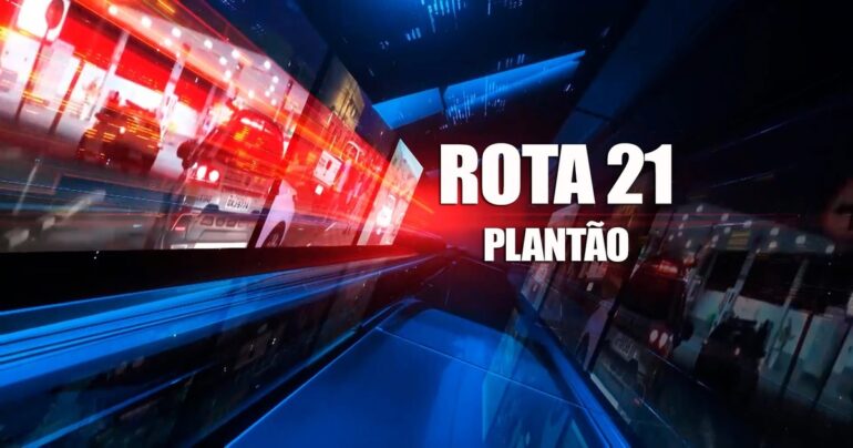 Rota21 Plantão Imagem Créditos: Jaderson Rodrigues